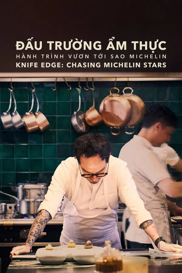 Đấu Trường Ẩm Thực: Hành Trình Vươn Tới Sao Michelin