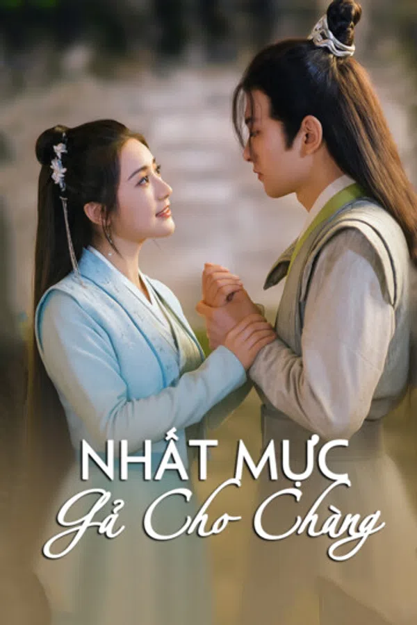 Nhất Mực Gả Cho Chàng