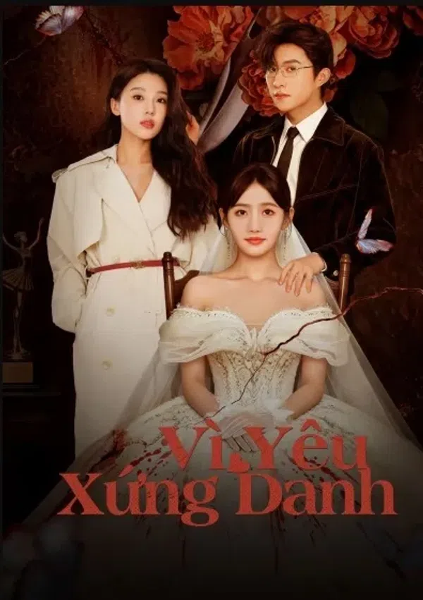 Vì Yêu Xứng Danh - KhoPhim